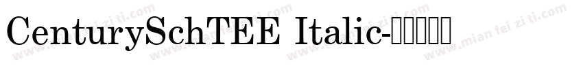 CenturySchTEE Italic字体转换